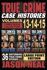 True Crime Case Histories - (Books 13, 14