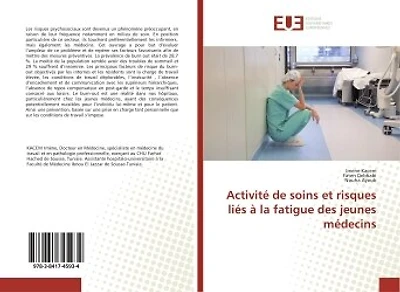 Activite de soins et risques lies A la fatigue des jeunes medecins
