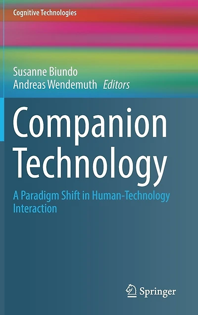 Companion Technology: A Paradigm Shift Human-Technology Interaction