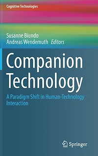 Companion Technology: A Paradigm Shift Human-Technology Interaction