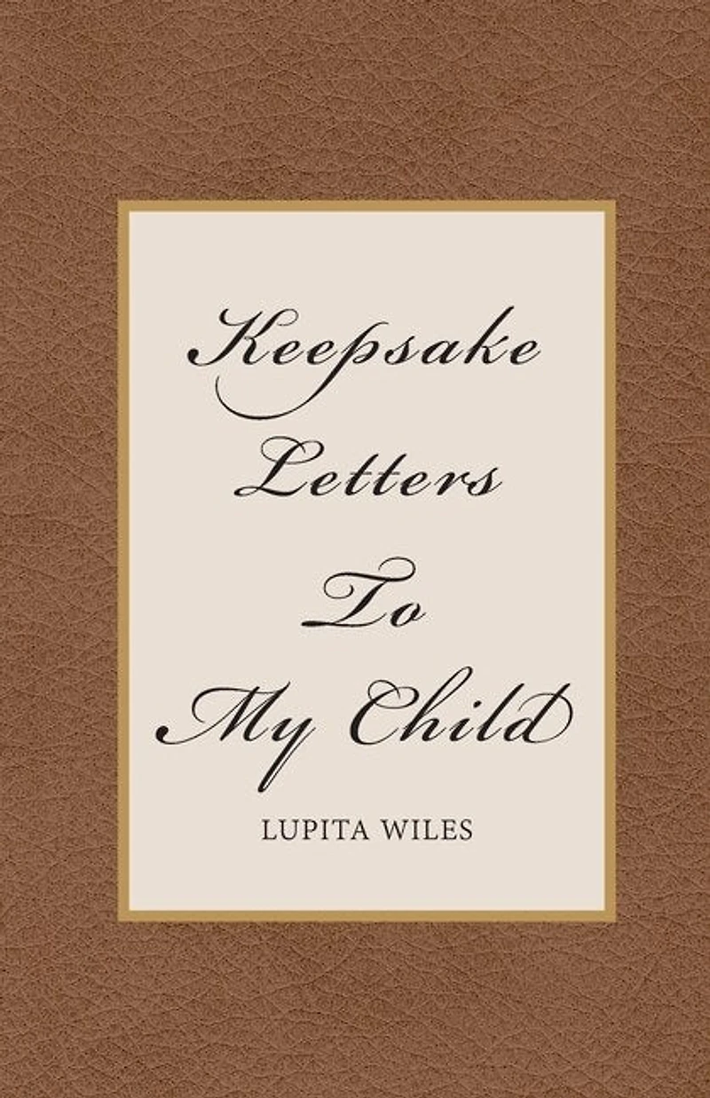 Keepsake Letters To My Child