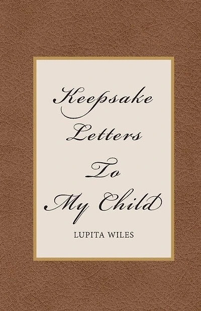 Keepsake Letters To My Child