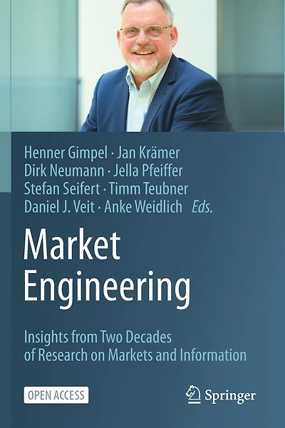 Market Engineering: Insights From Two Decades Of Research On Markets And Information