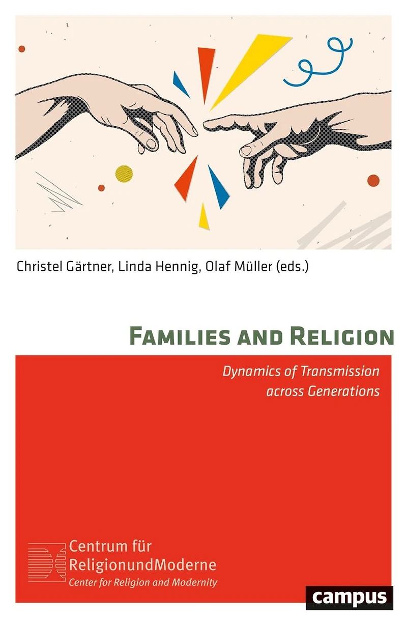 Families and Religion: Dynamics of Transmission across Generations