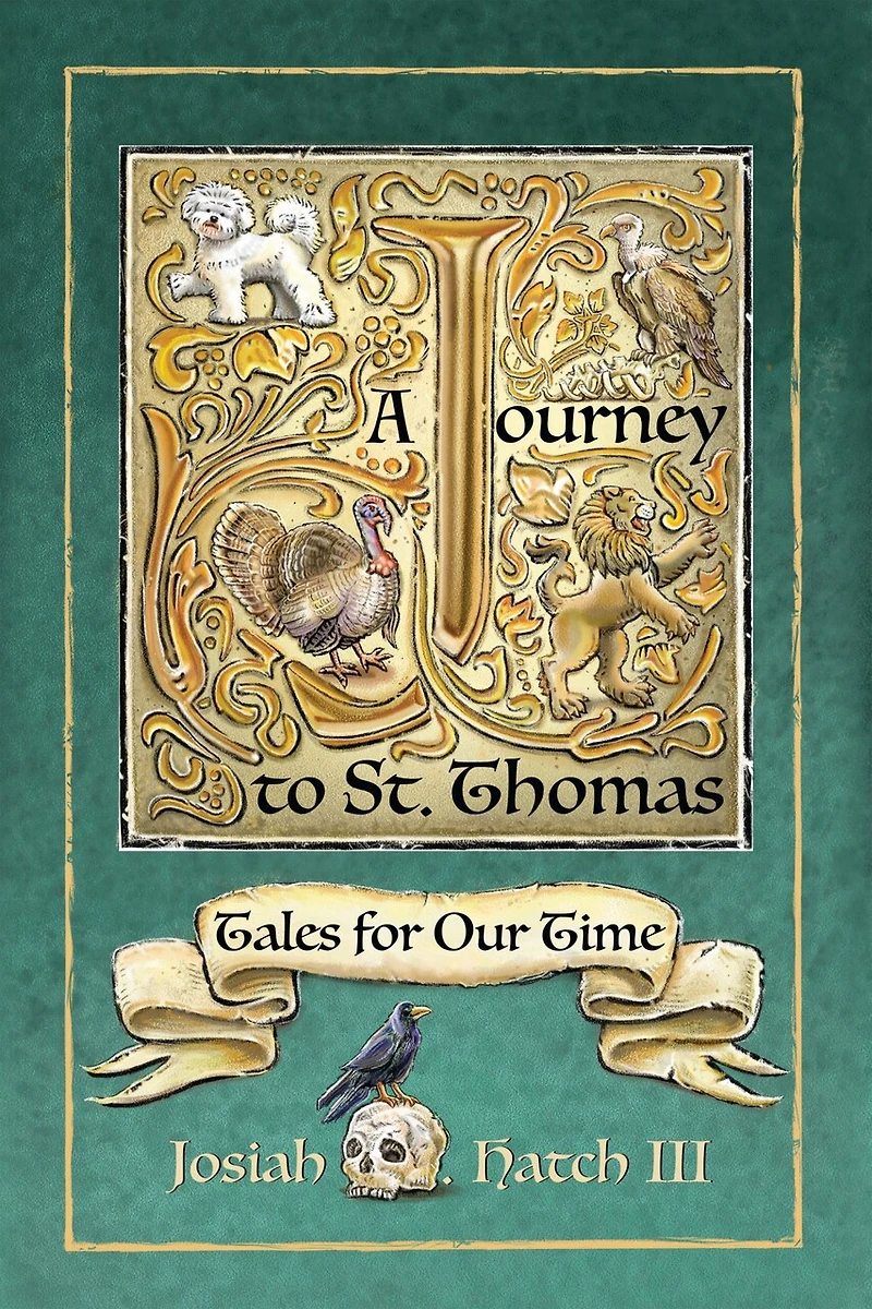 Journey to St. Thomas: Tales for Our Time