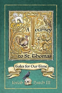 Journey to St. Thomas: Tales for Our Time