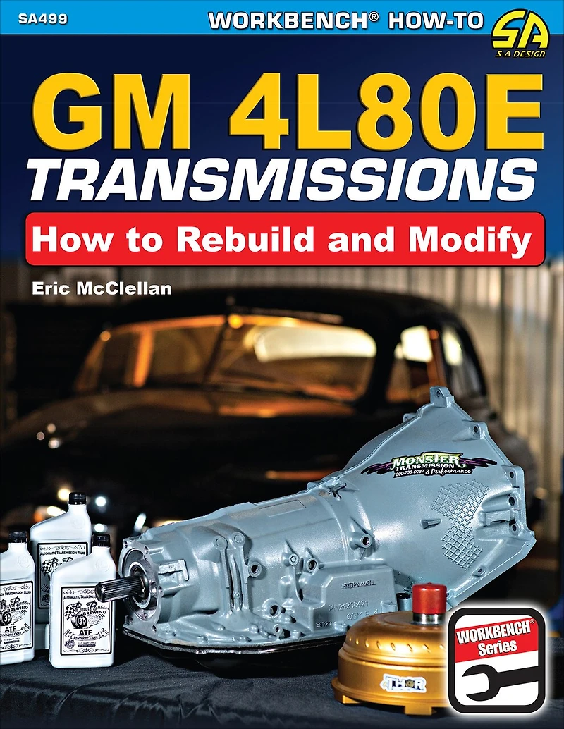 Gm 4l Transmissions: How To Rebuild And Modify