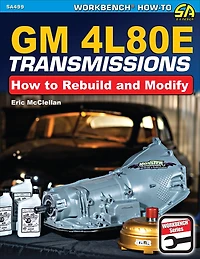 Gm 4l Transmissions: How To Rebuild And Modify