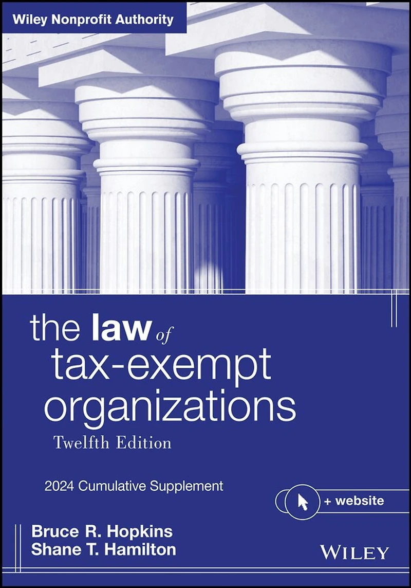 The Law of Tax-Exempt Organizations, 2026 Supplement