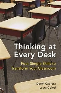 Thinking At Every Desk: Four Simple Skills To Transform Your Classroom
