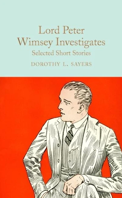 Lord Peter Wimsey Investigates: Selected Short Stories: Mini Hardcover Edition