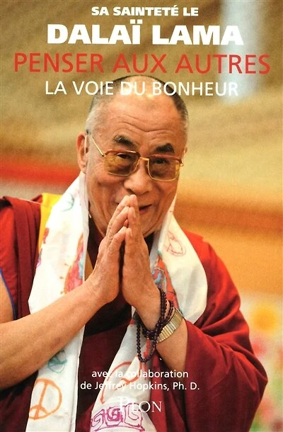 Penser aux autres: La voie du bonheur