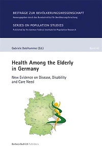 Health Among the Elderly in Germany: New Evidence on Disease, Disability and Care Need