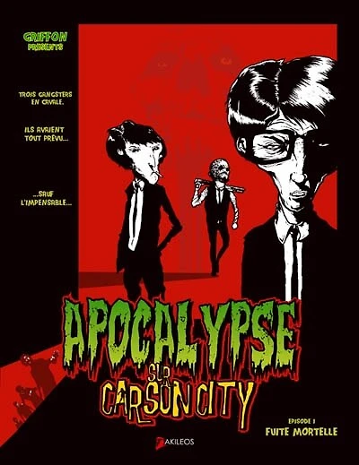 Apocalypse sur Carson City T1: Fuite mortelle
