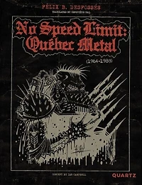 No Speed Limit: Québec Metal, 1964-1989