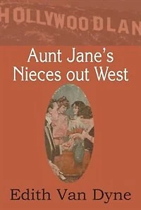 Aunt Jane's Nieces Out West