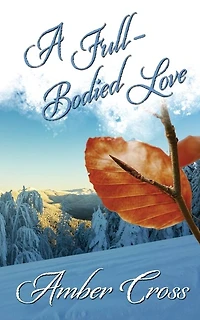 A Full-Bodied Love