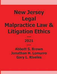New Jersey Legal Malpractice and Litigation Ethics