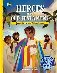 Read With Me Bible Stories from the Old Testament: Six Powerful Stories of Faith and Courage