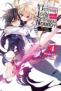 The Greatest Demon Lord Is Reborn as a Typical Nobody, Vol. 4 (light novel): Lonely Divine Scholar