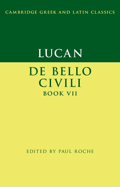 Lucan: De Bello Ciuili Book VII