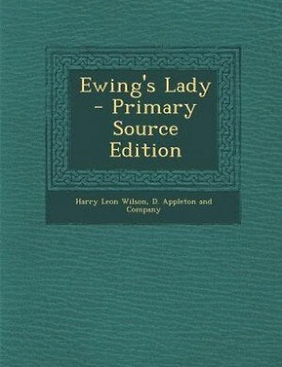 Ewing's Lady - Primary Source Edition