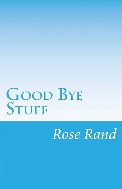 Good Bye Stuff: Finding Delight in Detaching