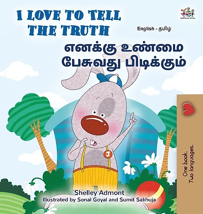 I Love to Tell the Truth (English Tamil Bilingual Book for Kids