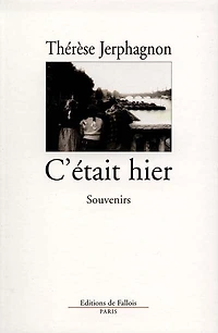 C'était hier