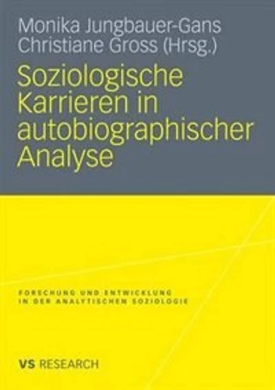 Soziologische Karrieren In Autobiographischer Analyse