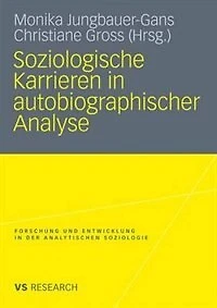Soziologische Karrieren In Autobiographischer Analyse