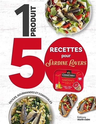 1 produit, 50 recettes pour sardine lovers: faciles, gourmandes et conviviales