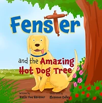 Fenster And The Amazing Hot Dog Tree