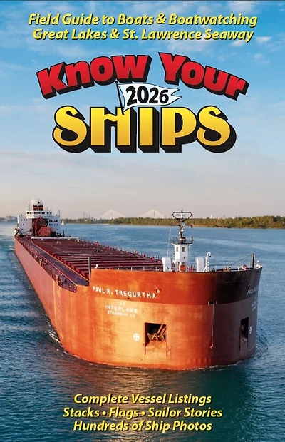 Know Your Ships 2026: Field Guide to Boats & Boatwatching – Great Lakes & St. Lawrence Seaway