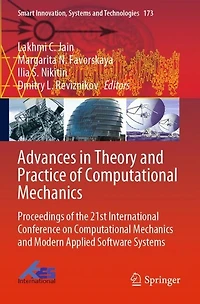 Advances in Theory and Practice of Computational Mechanics: Proceedings of the 21st International Conference on Computational Mechanics and Modern Applied Software Systems