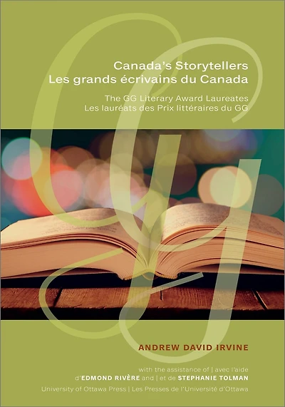 Canada's Storytellers | Les grands écrivains du Canada: The GG Literary Award Laureates lauréats des Prix littéraires