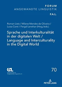 Sprache und Interkulturalitaet in der digitalen Welt / Language and Interculturality in the Digital World