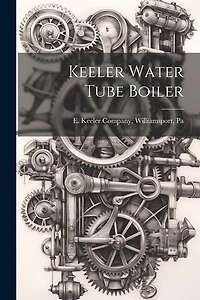 Keeler Water Tube Boiler