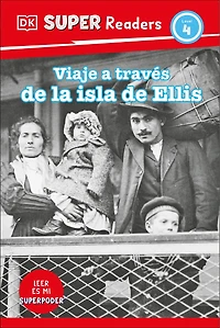 DK Super Readers Level 4 Viaje a travÃ©s de la isla Ellis (Journey Through Island)