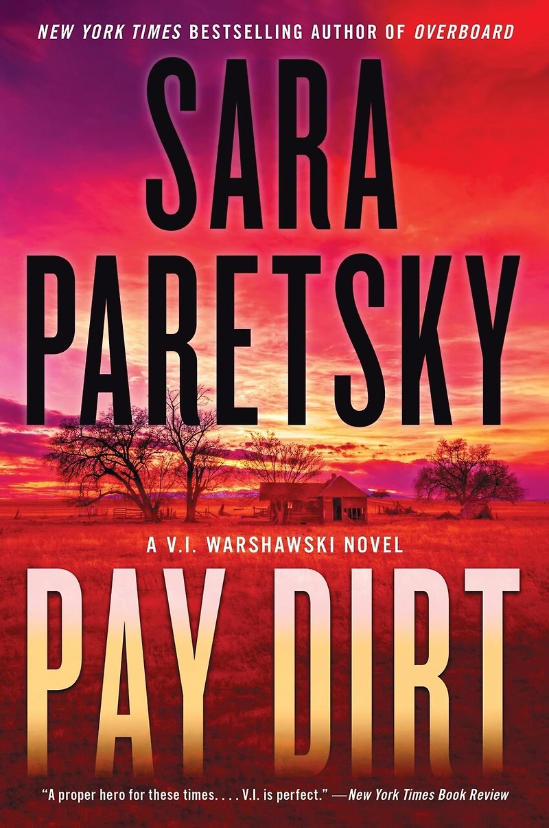 Pay Dirt: A V.I. Warshawski Novel