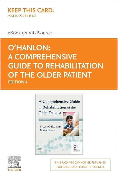 A Comprehensive Guide to Rehabilitation of the Older Patient Elsevier eBook on VitalSource (Retail Access Card): Card), 4e