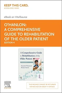 A Comprehensive Guide to Rehabilitation of the Older Patient Elsevier eBook on VitalSource (Retail Access Card): Card), 4e