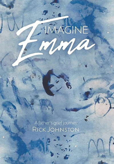 Imagine Emma: A father's grief journey