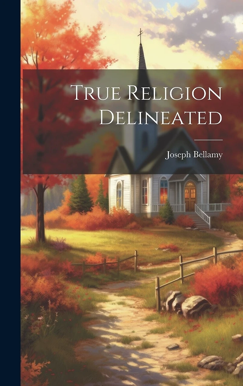 True Religion Delineated