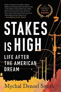 Stakes Is High: Life After The American Dream