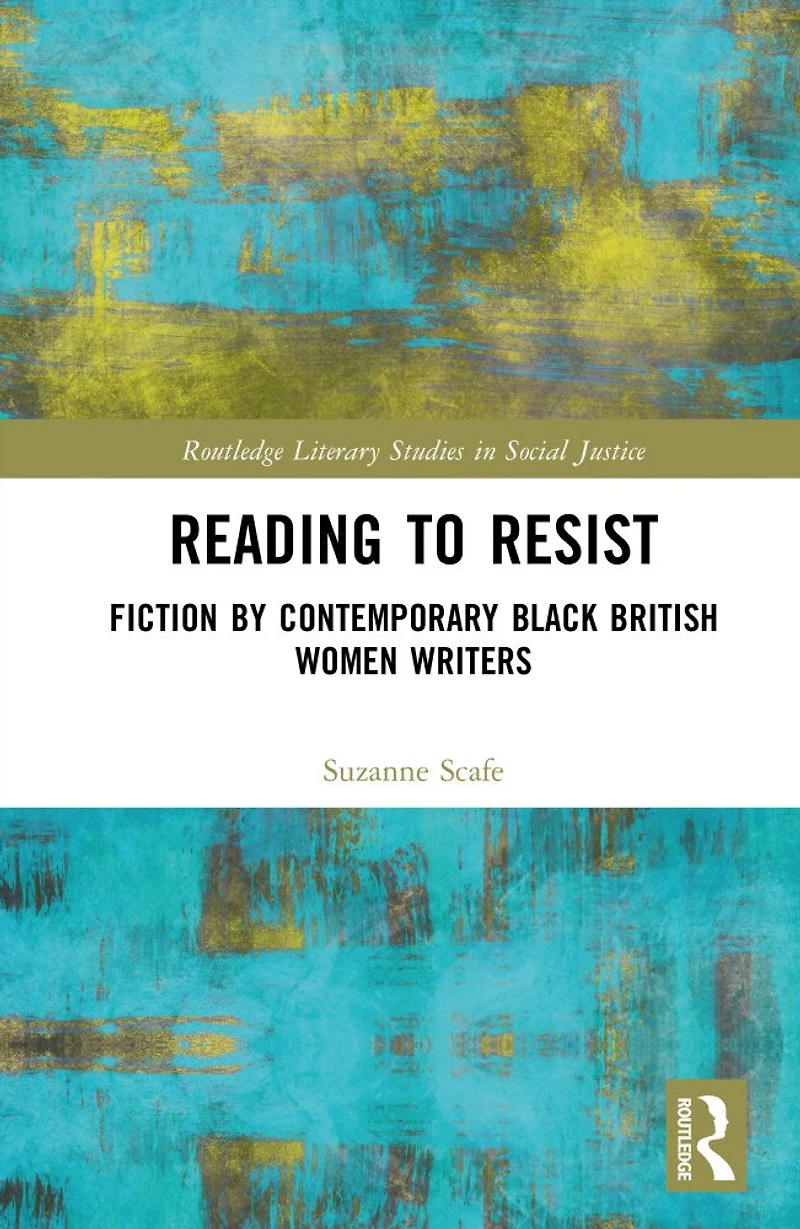 Reading to Resist: Contemporary Black British Women's Writing