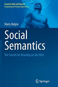 Social Semantics: the Search for Meaning on Web