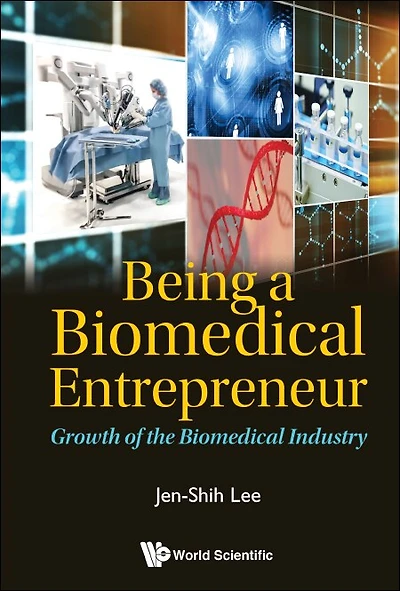 Being A Biomedical Entrepreneur - Growth Of The Industry
