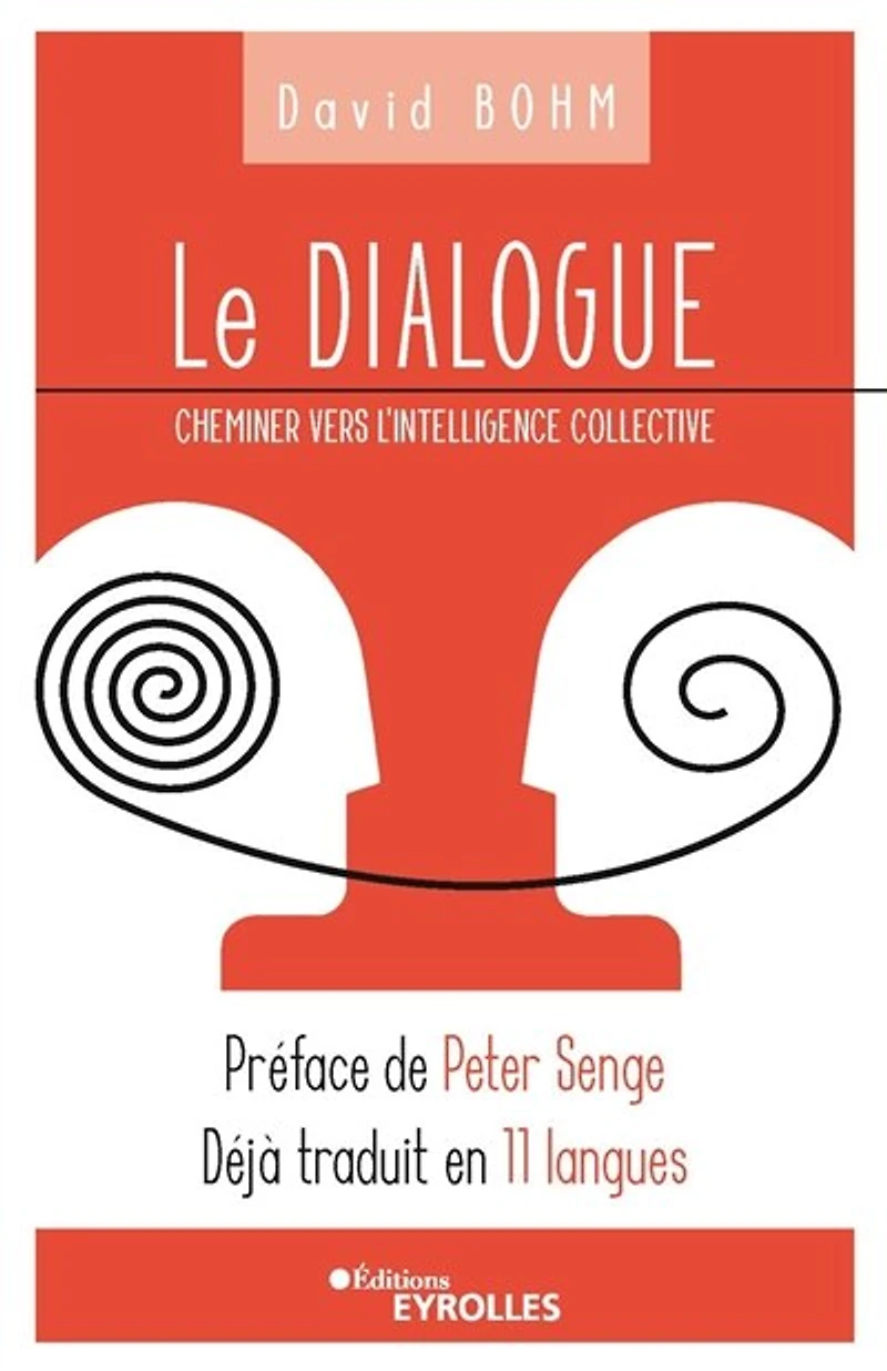 Le dialogue: cheminer vers l'intelligence collective