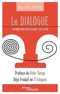 Le dialogue: cheminer vers l'intelligence collective